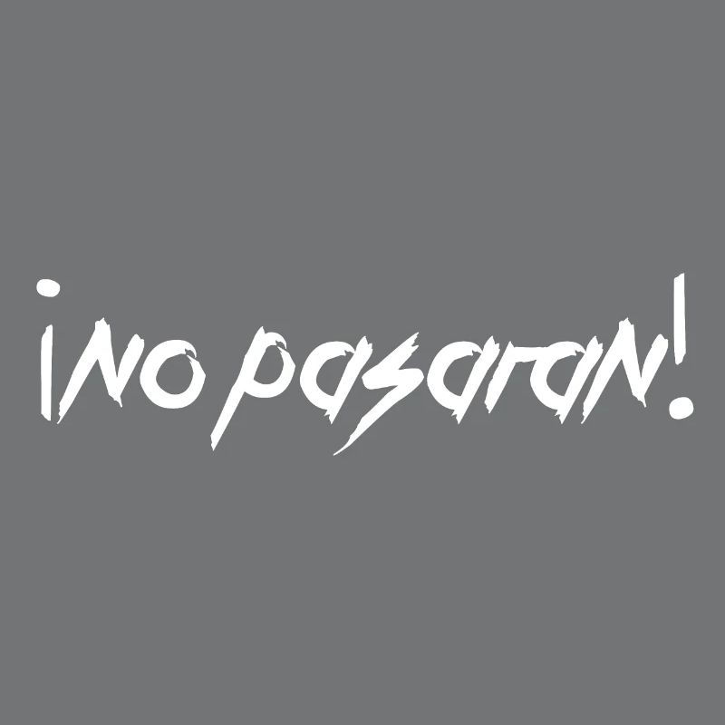 NO PASARAN - you will not get through