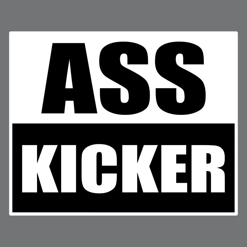 Arsch Kicker Lustiger Spruch Ass Kicker
