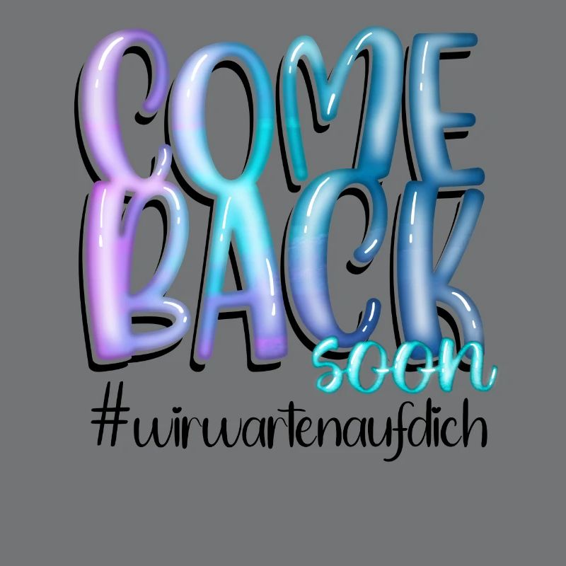 Genesungswünsche Come Back Soon