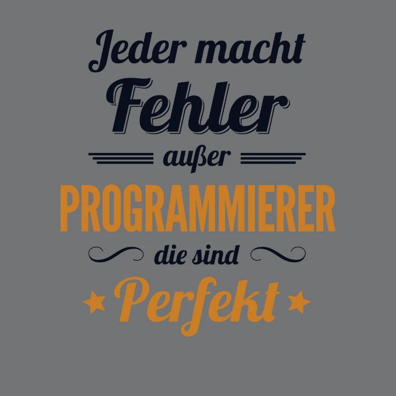 Programmierer sind Perfekt Developer Coder
