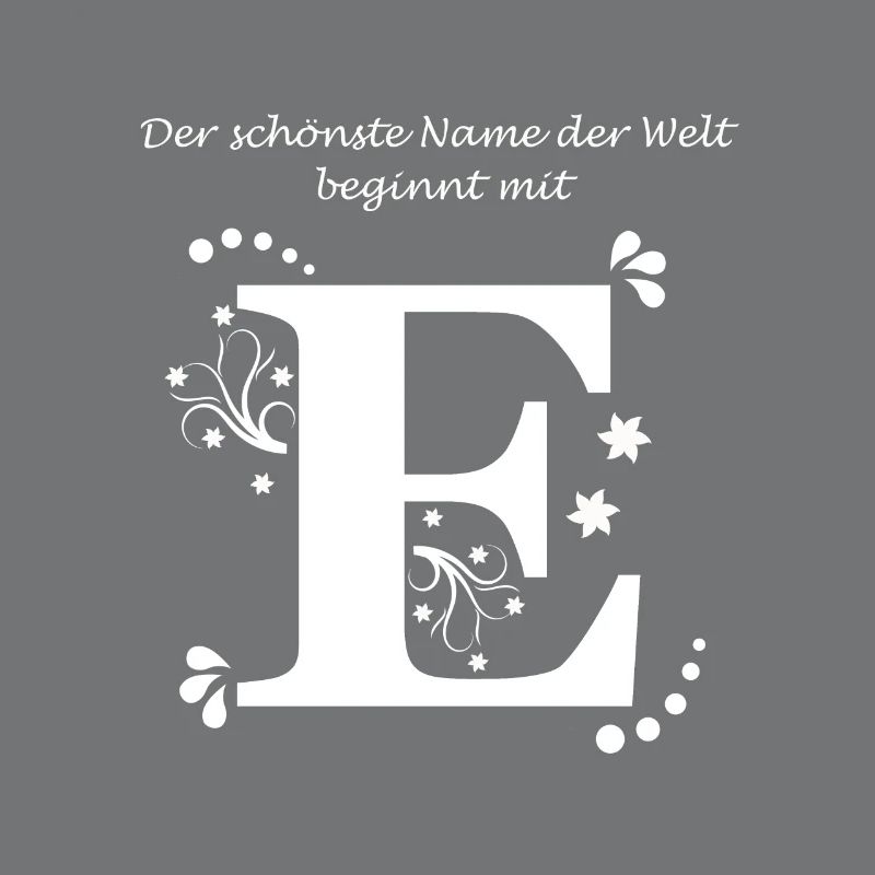 Der schönste Name der Welt beginnt mit E