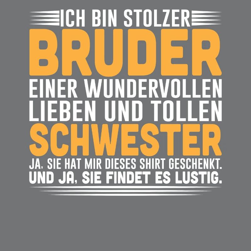 Ich Bin Stolzer Bruder Einer Wundervollen