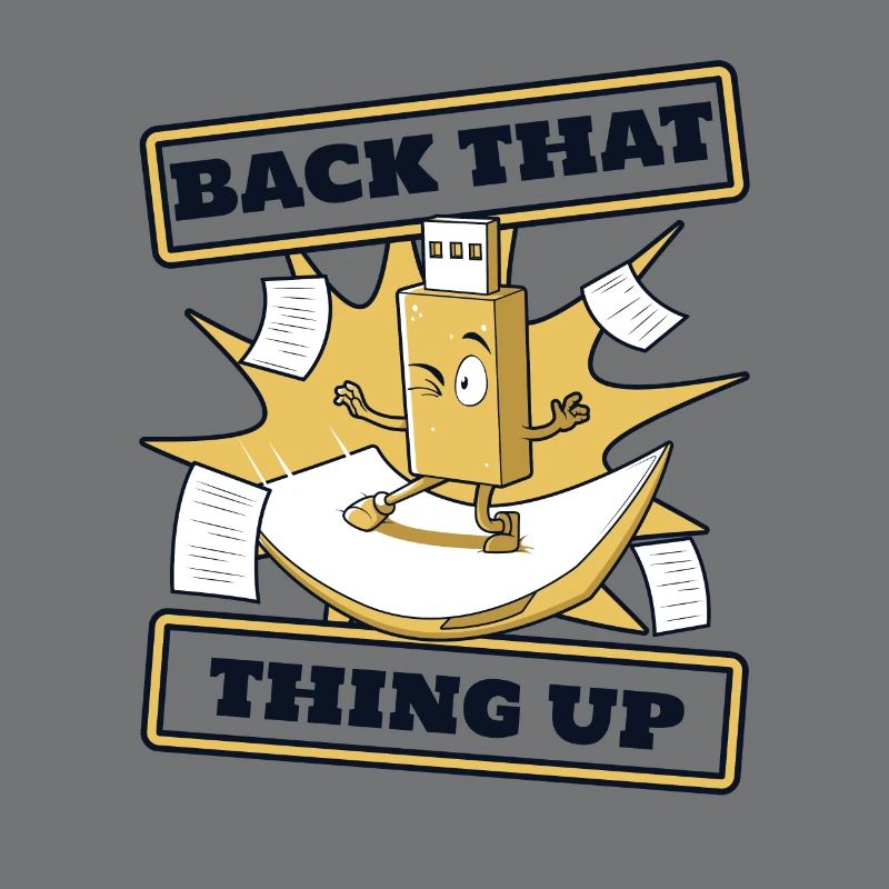 Back That Thing Up IT Operations Computer Scientist