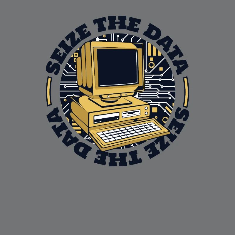 Seize The Data Admin IT Operations Computer Scientist