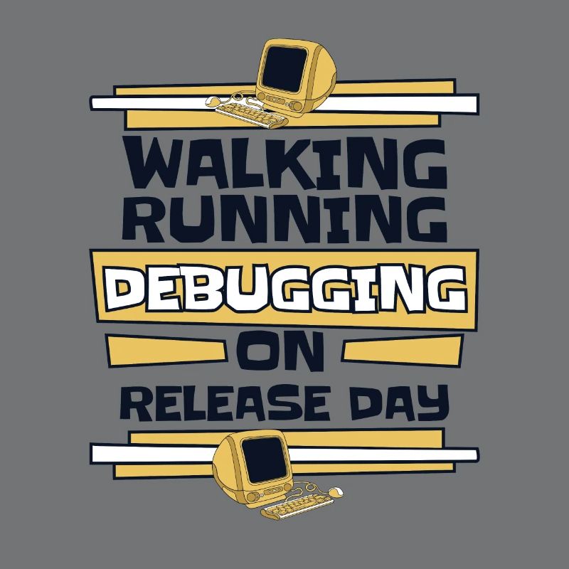 Walking Running Debugging Release Day Coder