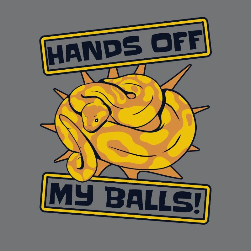 Hands Off My Balls Python Schlange Banana Ball