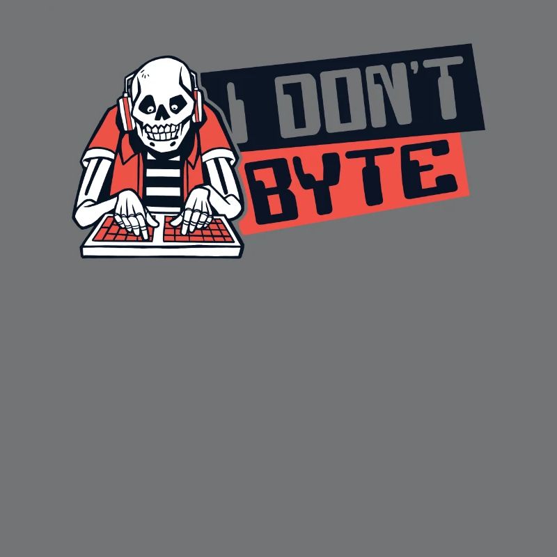 I Don't Byte Softwareingenieur Developer Coder