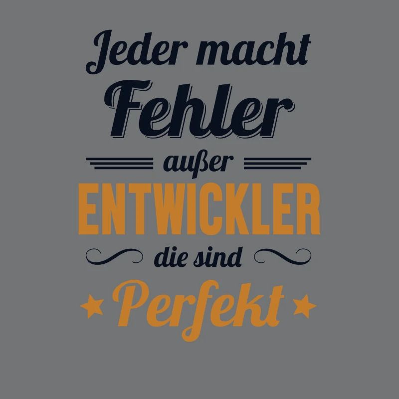 Entwickler Sind Perfekt Developer Coder