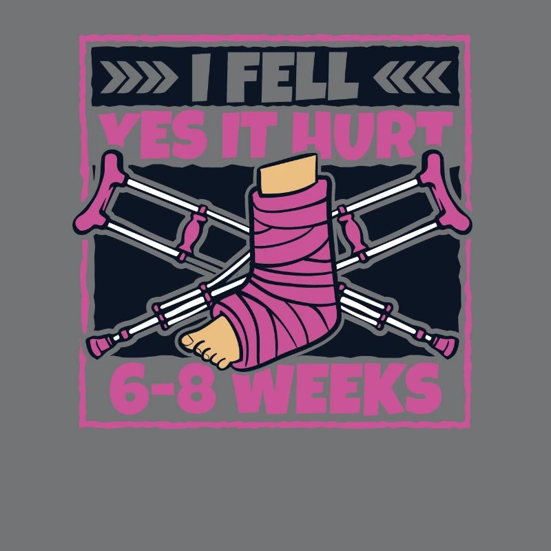 I Fell Yes It Hurt Broken Arm Leg Broken Bone