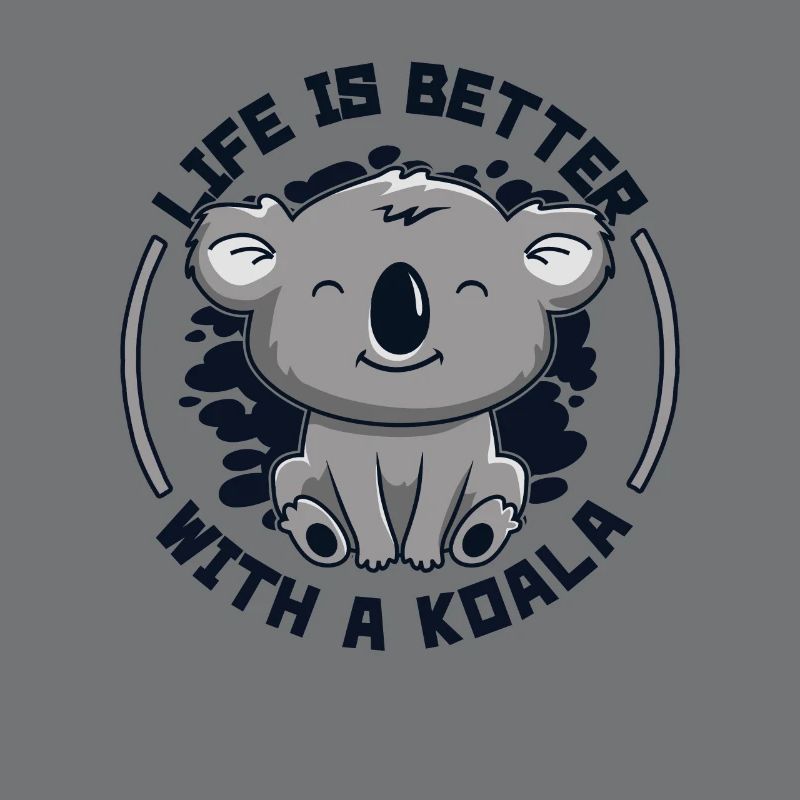 Das Leben ist besser mit einem Koala Koalabär Eukalyptus
