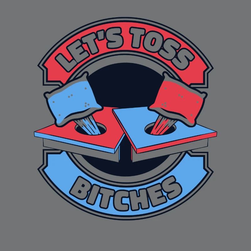 Let's Toss Bitches Boards Sitzsack Spiel Cornhole