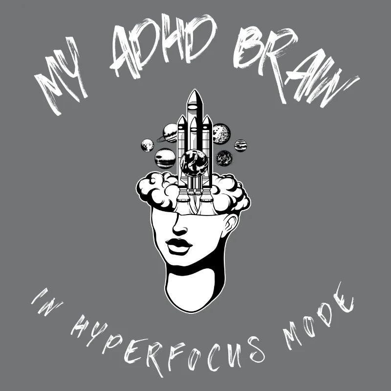 ADHD brain in hyperfocus mode funny tech nerd