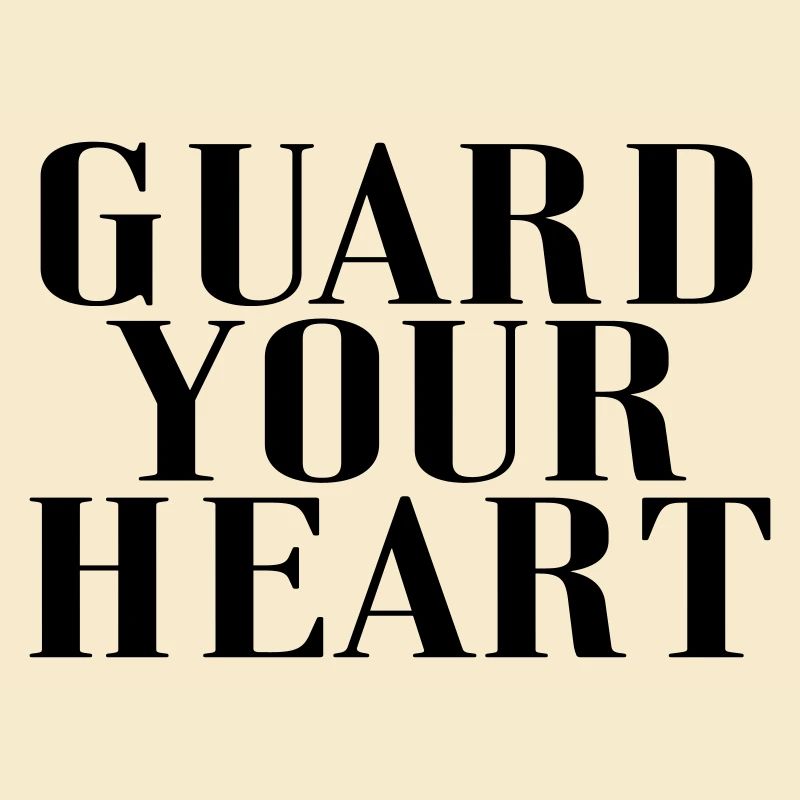 Guard your Heart