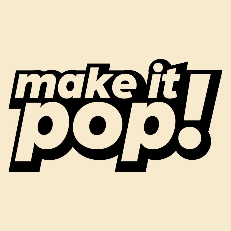 make it pop