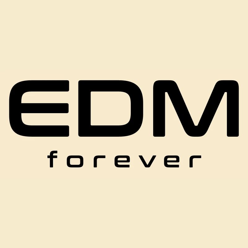 EDM pour toujours