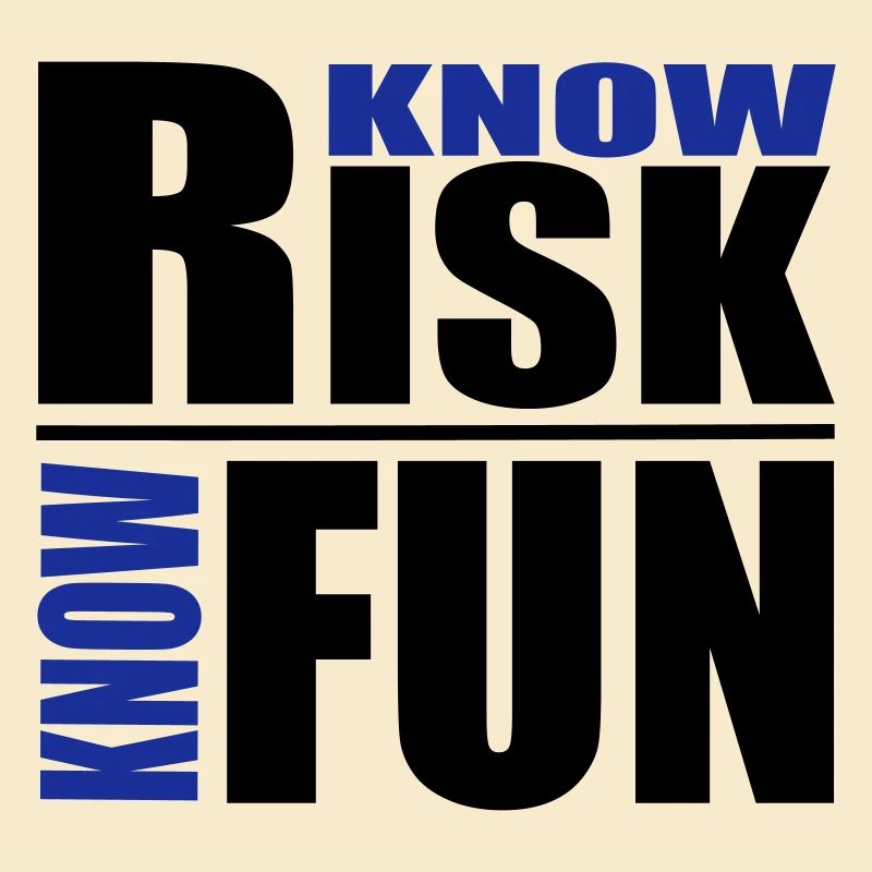 know risk - know fun