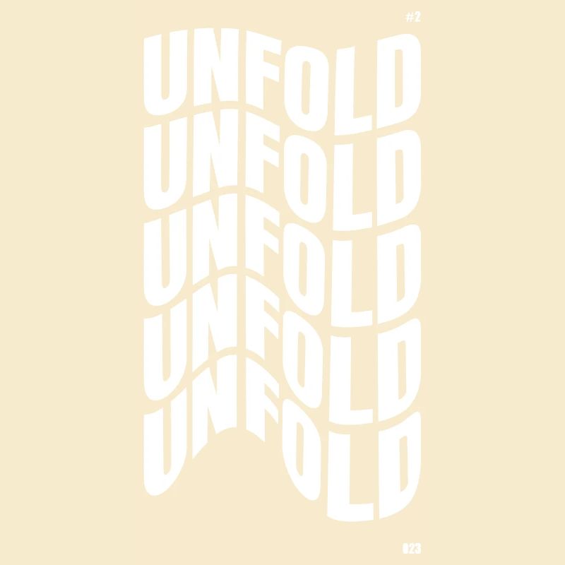 034 Distortion : Unfold