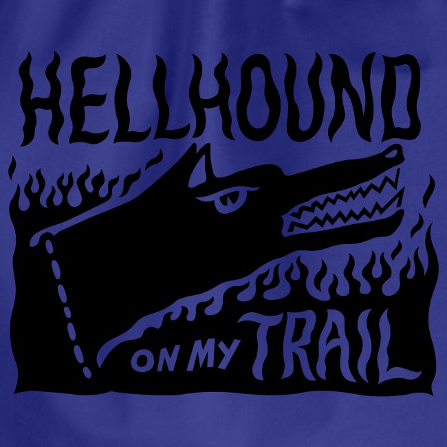 Hellhound on my trail