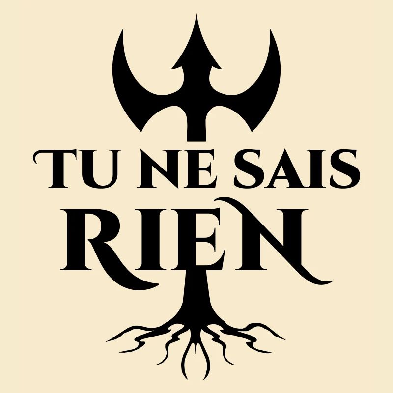 Tu ne sais rien !