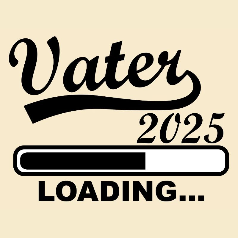 Father 2025 loading, I'm going to be dad in 2025