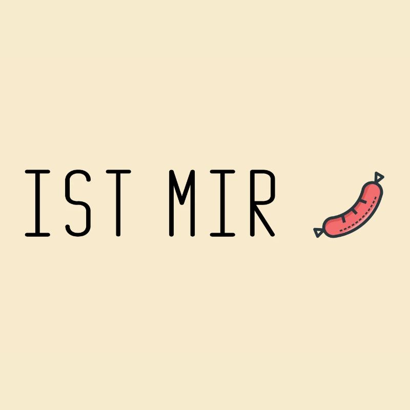 IST MIR WURST