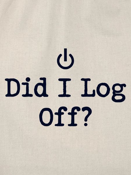 Did I Log Off? Abgemeldet Power-Symbol