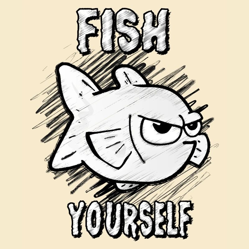 Fish Yourself (Scribble)
