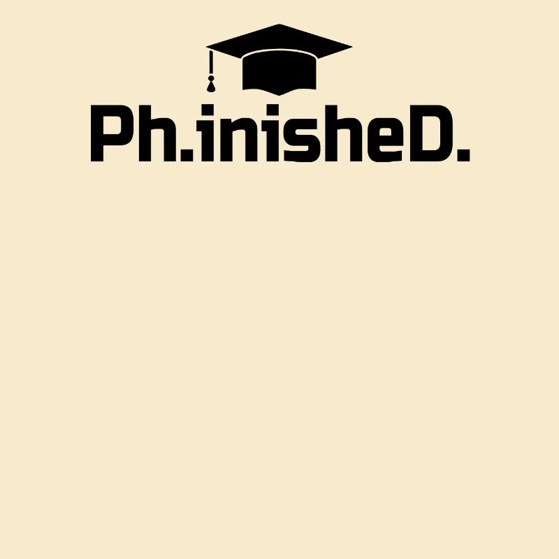 PhD Grad Geschenk - Phinished