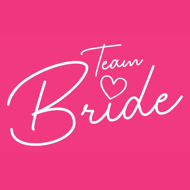 Team Bride