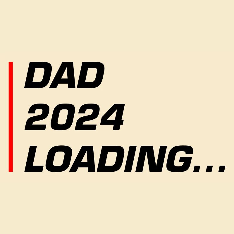 Dad 2024 Loading Papa