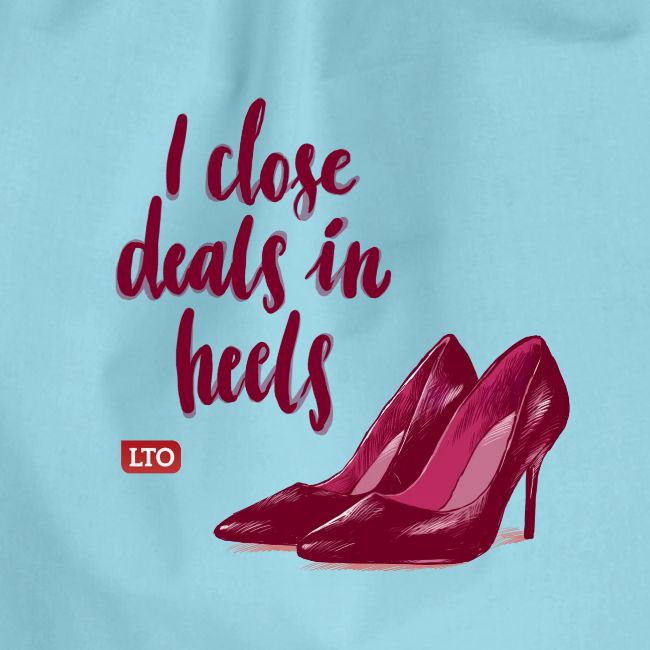 I close deals in heels