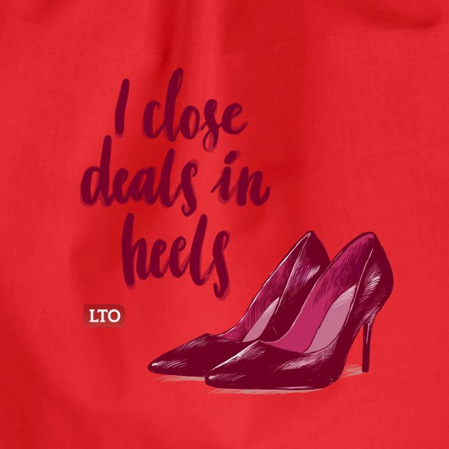 I close deals in heels