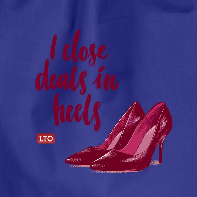 I close deals in heels