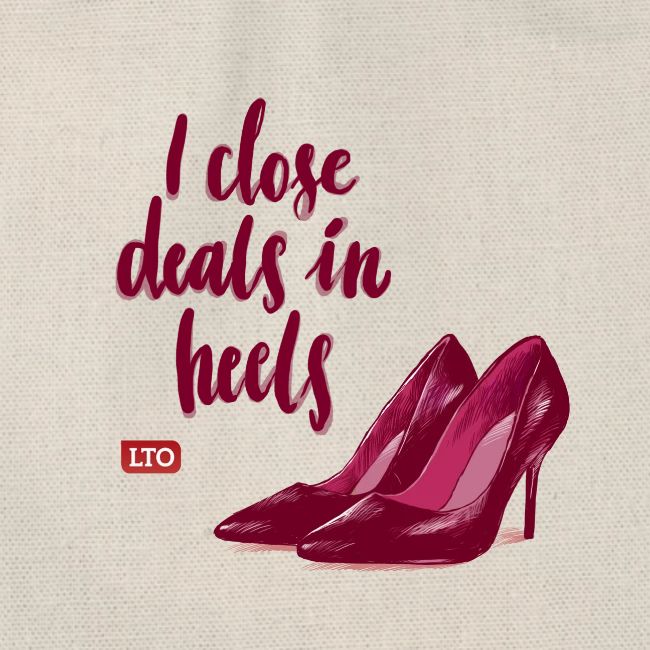 I close deals in heels