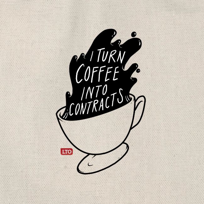 I turn coffee into contracts
