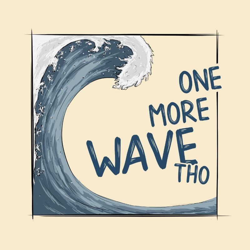 One more big wave! Japanese Wave Surfer Vibe