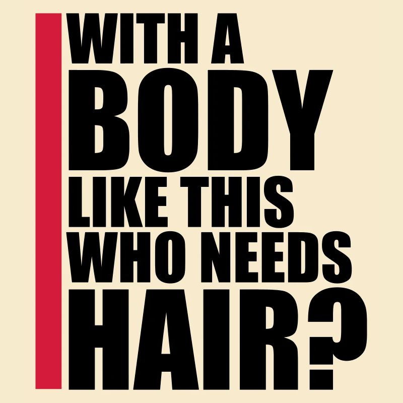 Who Needs Hair Spruch