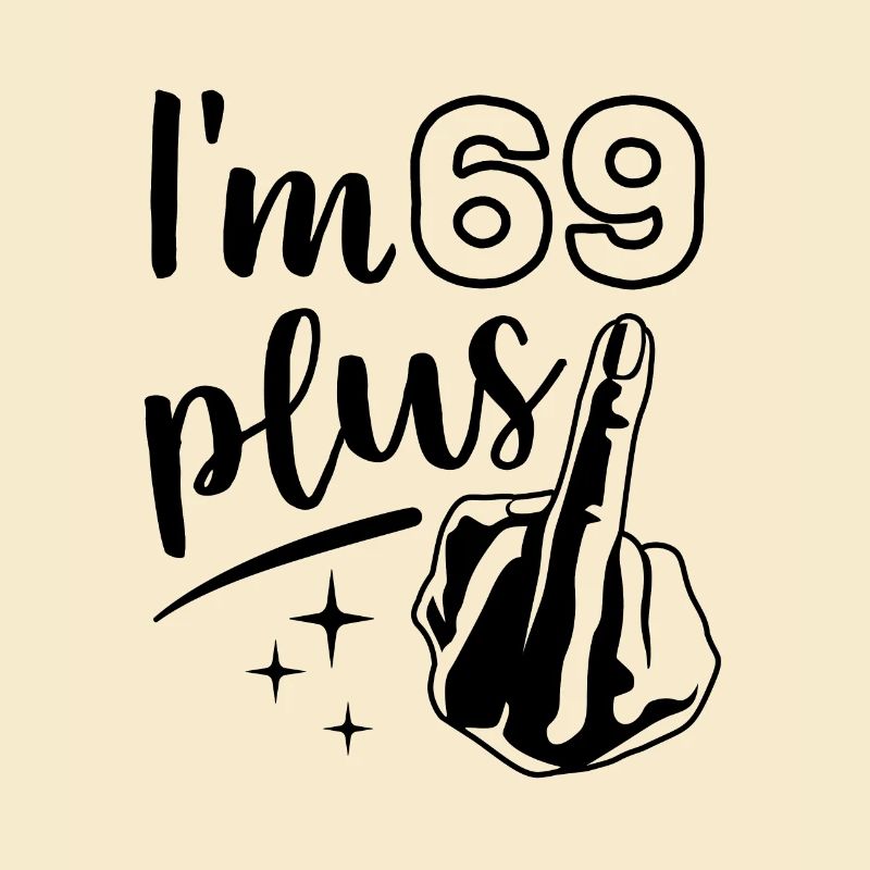 Ich bin 69 plus 1, Mittelfinger 70. Geburtstag