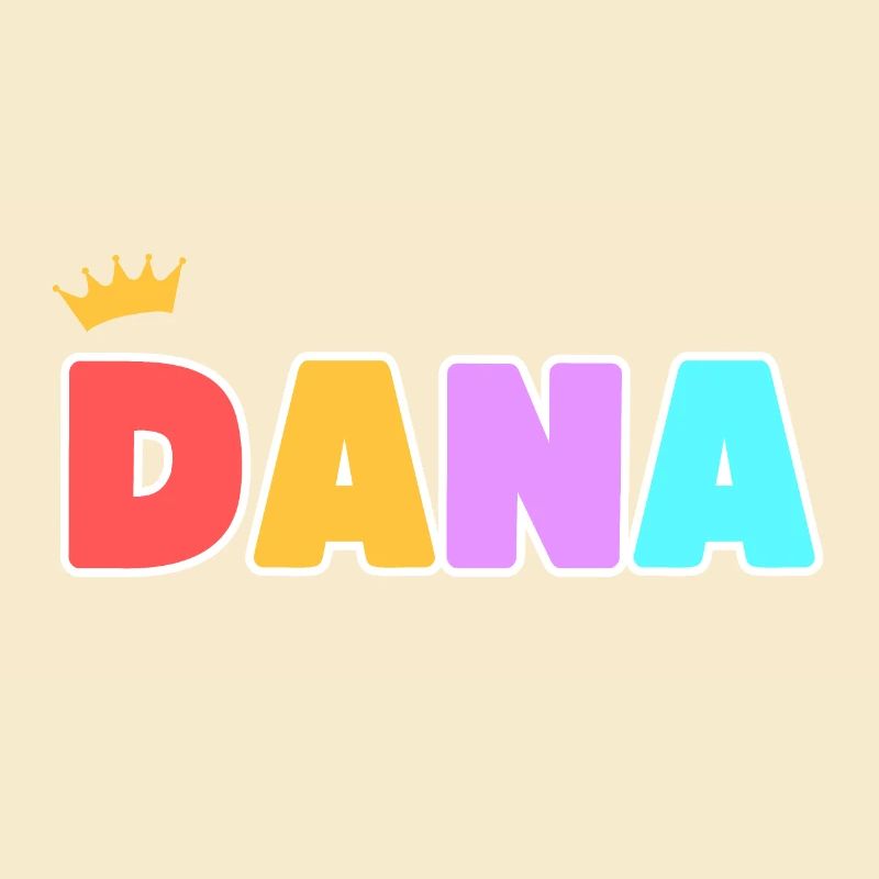 Dana! Customizable