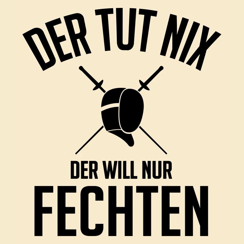 Der will nur fechten