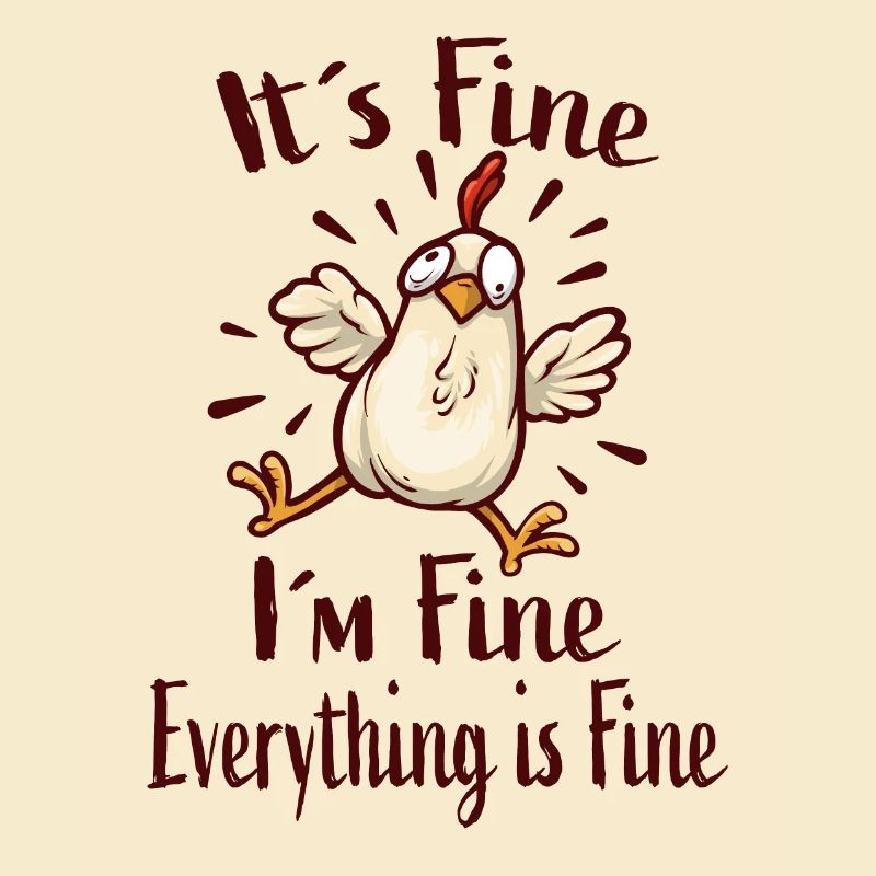 It ́s Fine I ́m Fine Everything Is Fine