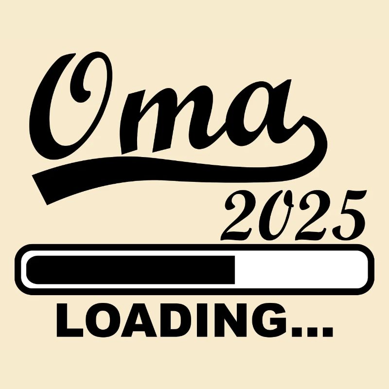 Oma 2025 loading, Ich werde 2025 Oma
