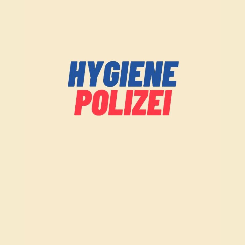 Hygiene Polizei