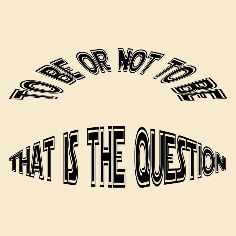 to be or not to be - sein oder nicht sein