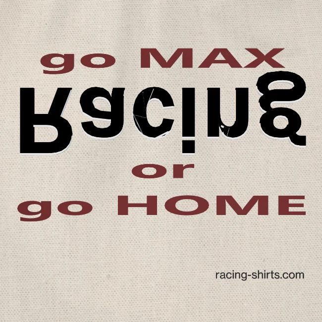 Racing Max or Home