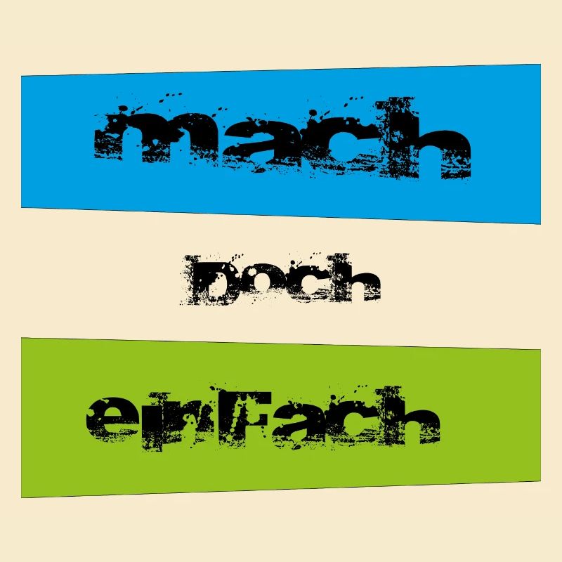 mach doch einfach