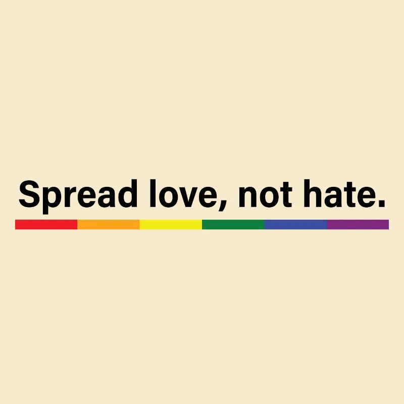 Spread love, not hate