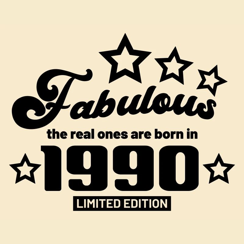 fabelhaft, die echten werden 1990 geboren