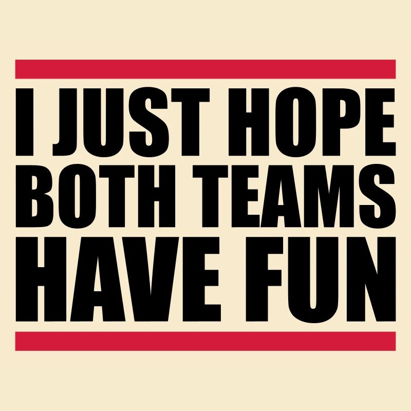 Both Teams Have Fun
