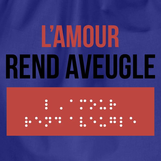 L'Amour Rend Aveugle